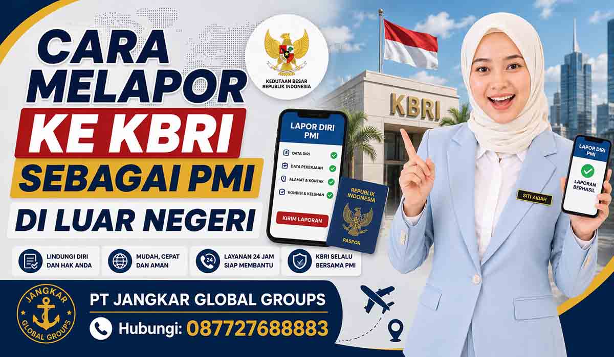 Cara Melapor ke KBRI sebagai PMI di Luar Negeri