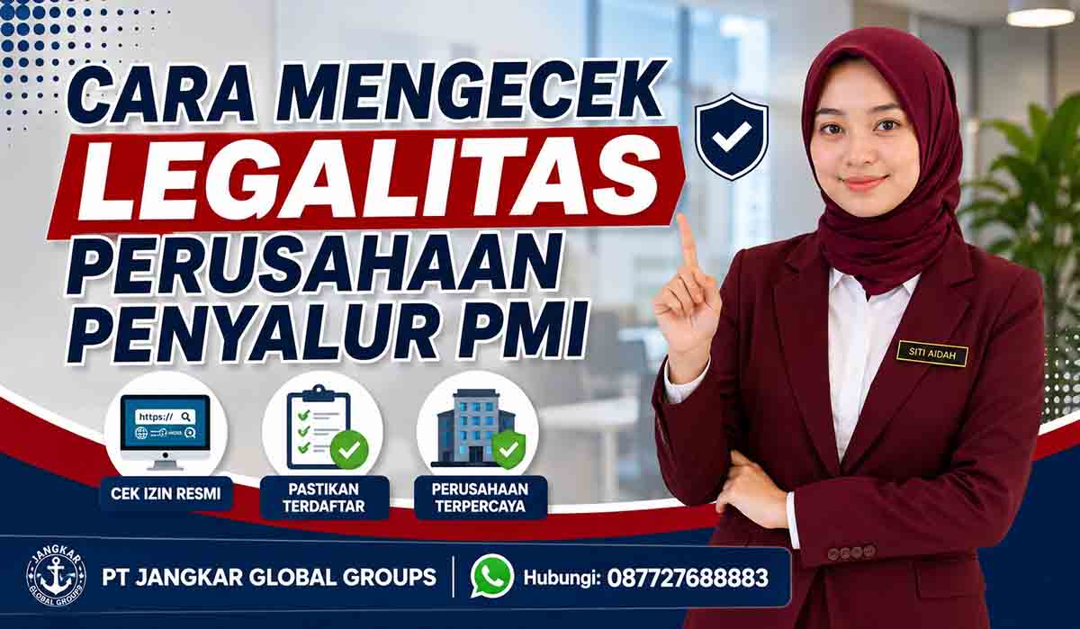 Cara Mengecek Legalitas Perusahaan Penyalur PMI