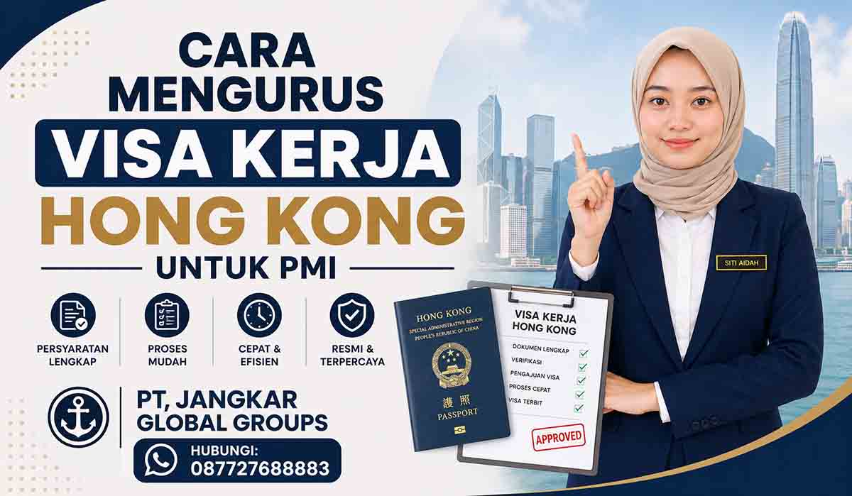 Cara Mengurus Visa Kerja Hong Kong untuk PMI