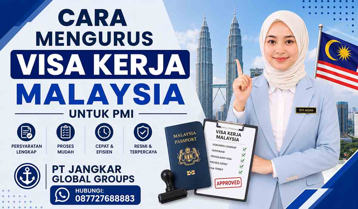 Cara Mengurus Visa Kerja Malaysia untuk PMI