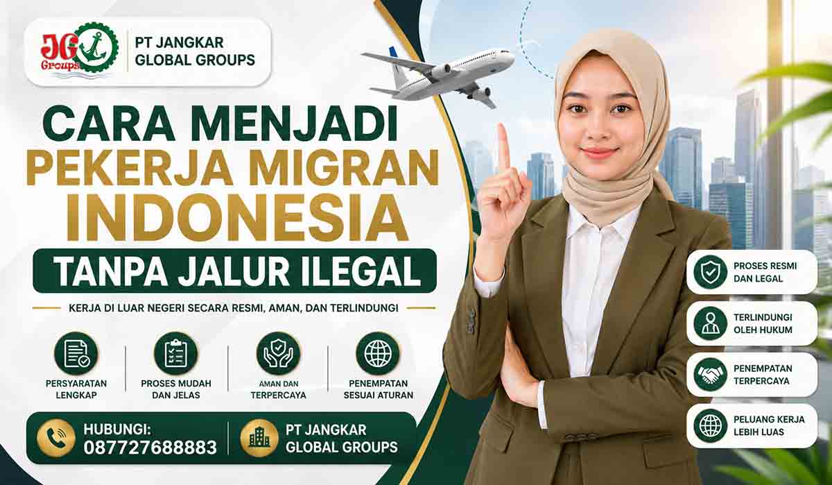 Cara Menjadi Pekerja Migran Indonesia Tanpa Jalur Ilegal