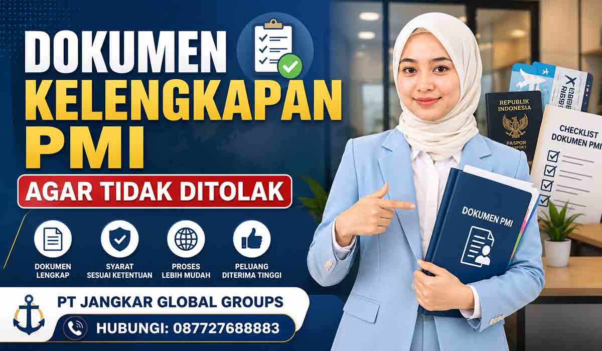 Dokumen Kelengkapan PMI agar Tidak Ditolak