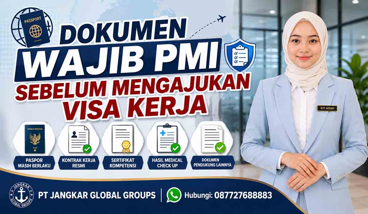 Dokumen Wajib PMI Sebelum Mengajukan Visa Kerja
