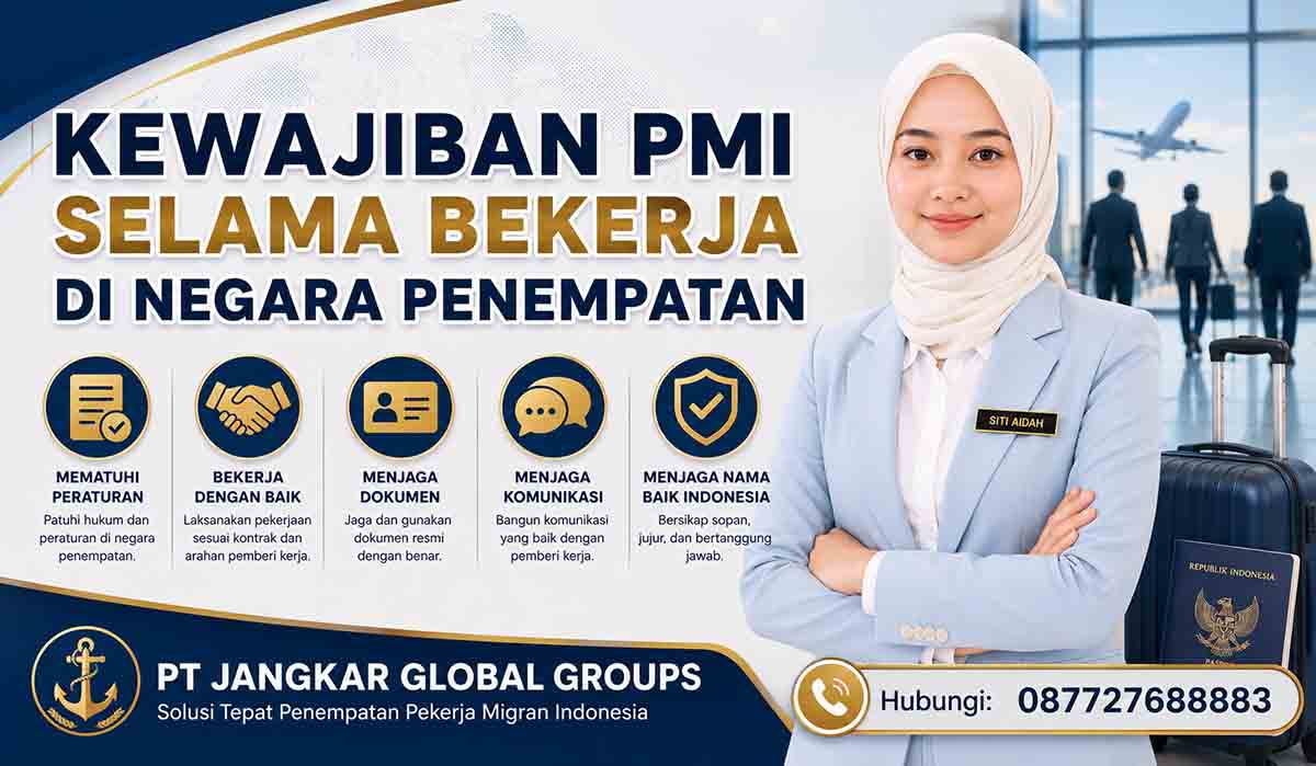 Kewajiban PMI Selama Bekerja di Negara Penempatan