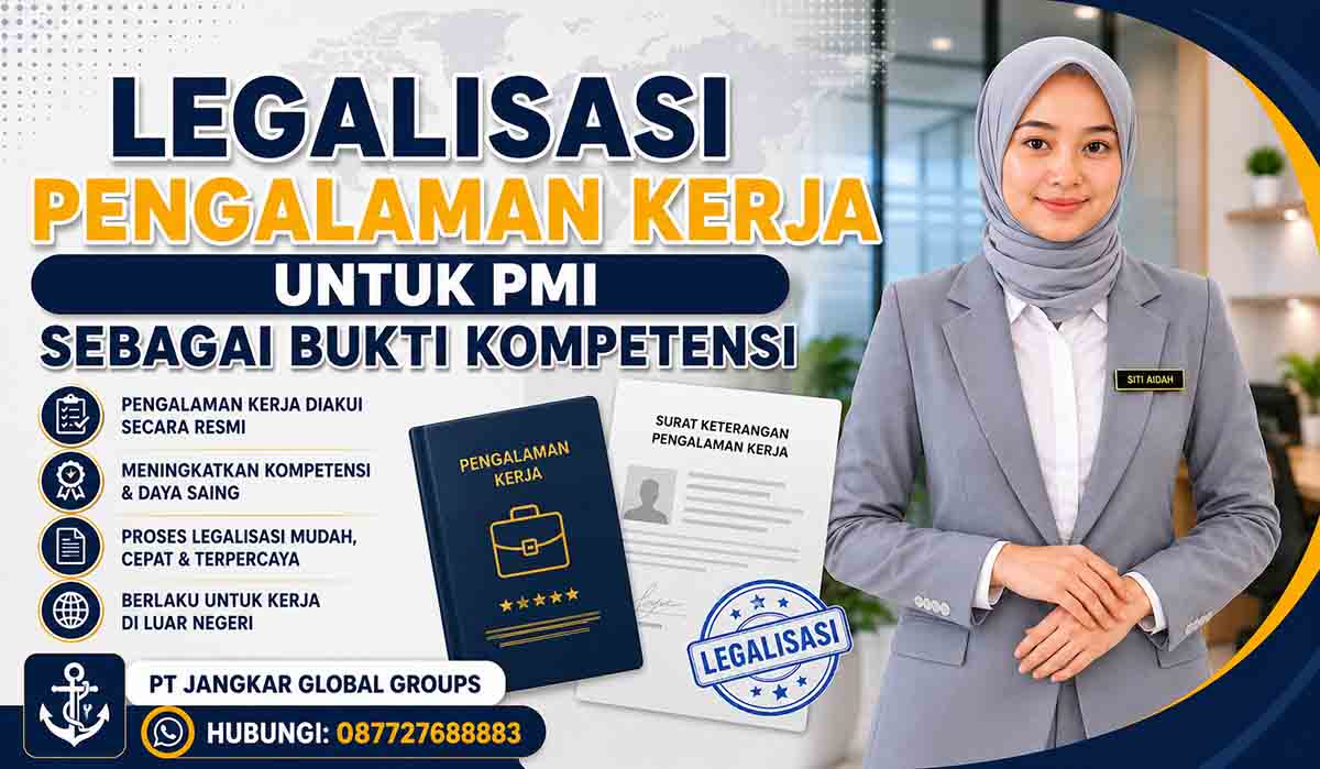 Legalisasi Pengalaman Kerja untuk PMI sebagai Bukti Kompetensi