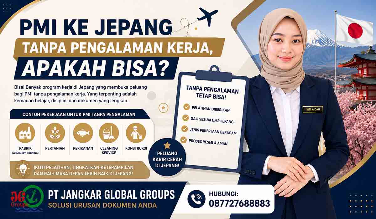 PMI ke Jepang Tanpa Pengalaman Kerja, Apakah Bisa?
