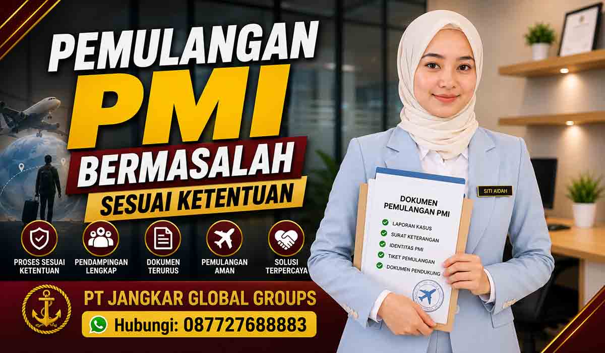 Pemulangan PMI Bermasalah Sesuai Ketentuan