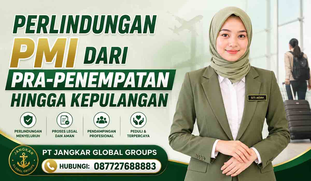 Perlindungan PMI dari Pra Penempatan hingga Kepulangan