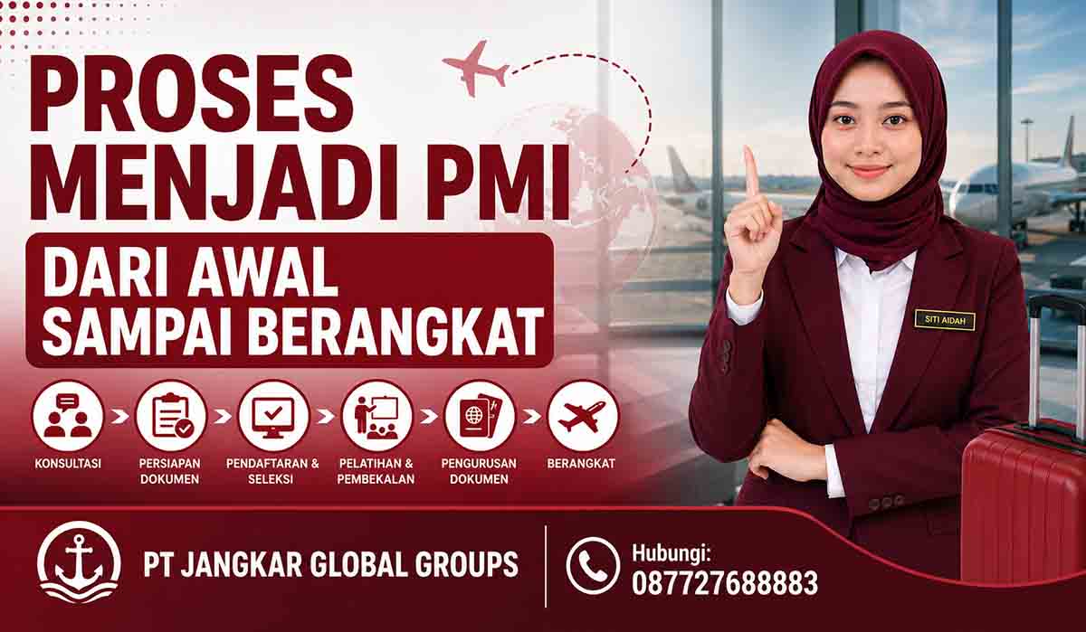 Proses Menjadi PMI dari Awal sampai Berangkat