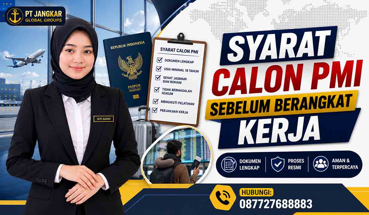 Syarat Calon PMI Sebelum Berangkat Kerja