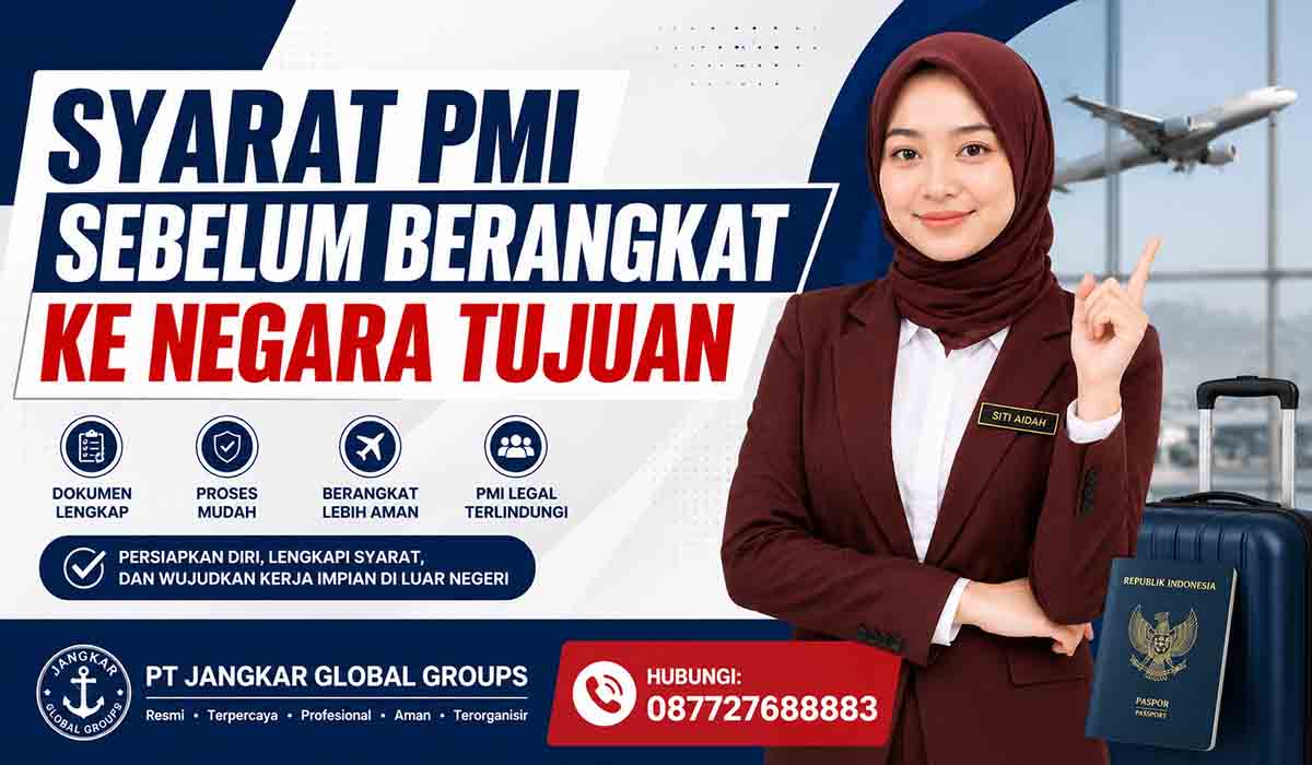 Syarat PMI Sebelum Berangkat ke Negara Tujuan