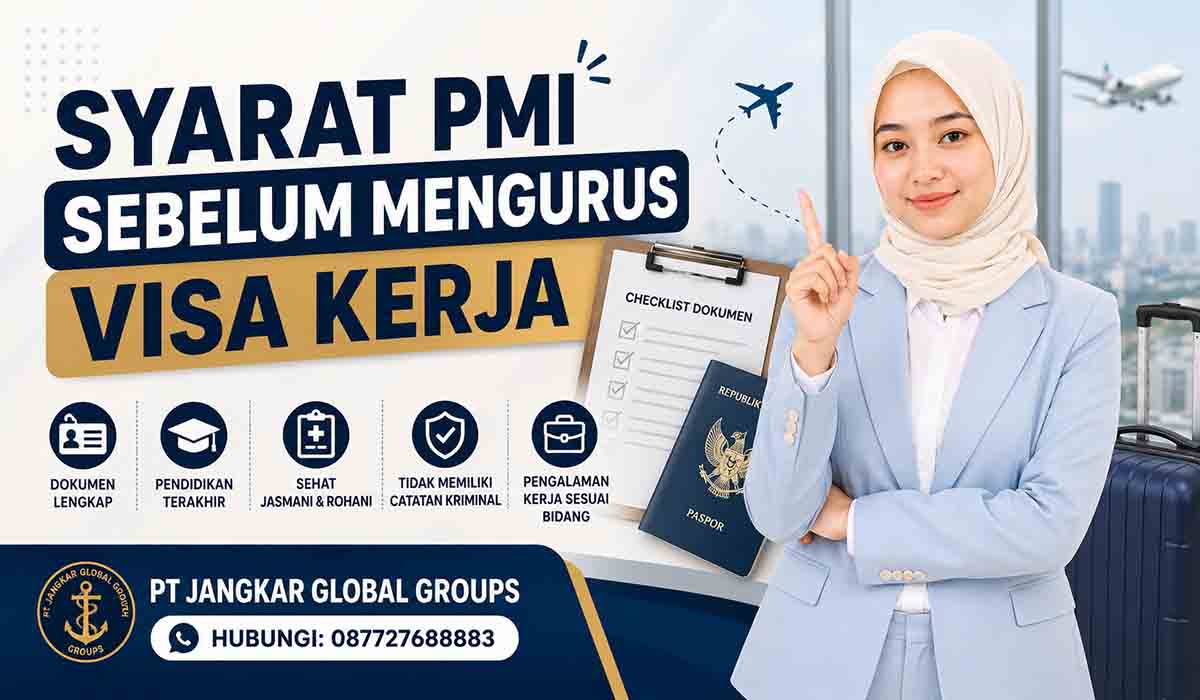 Syarat PMI Sebelum Mengurus Visa Kerja