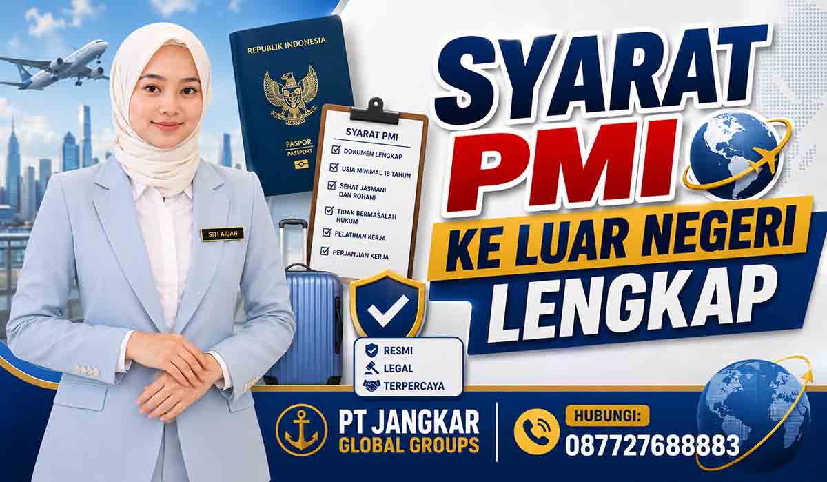 Syarat PMI ke Luar Negeri Lengkap