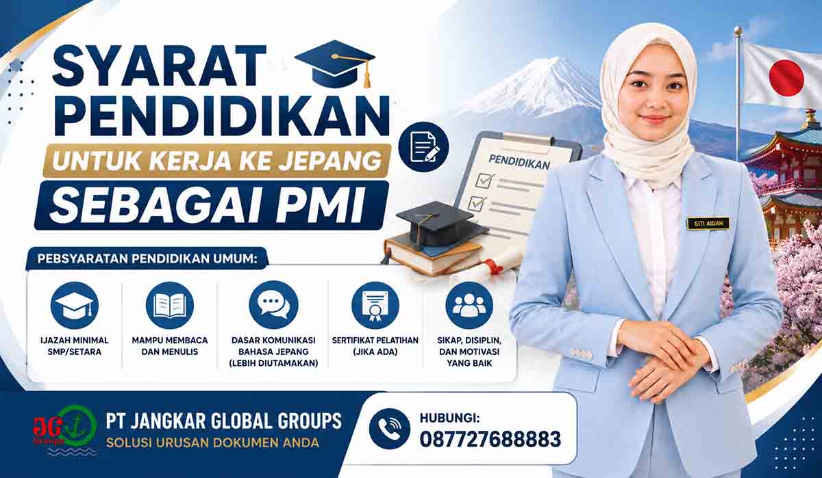Syarat Pendidikan untuk Kerja ke Jepang sebagai PMI