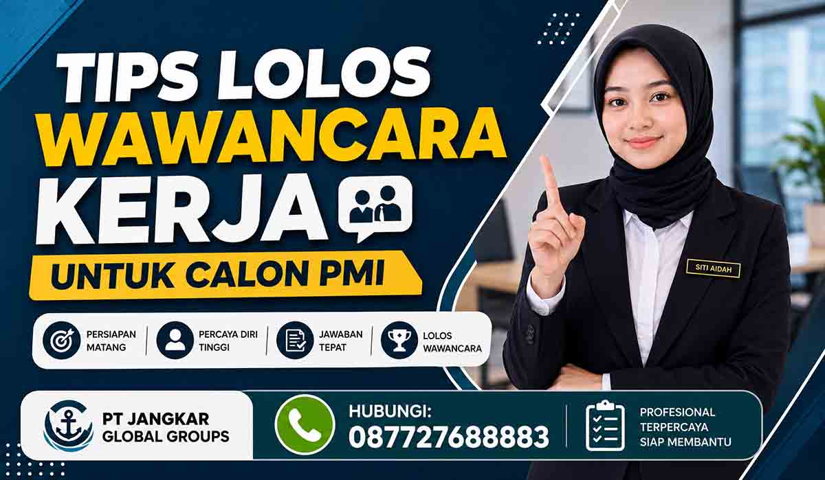 Tips Lolos Wawancara Kerja untuk Calon PMI