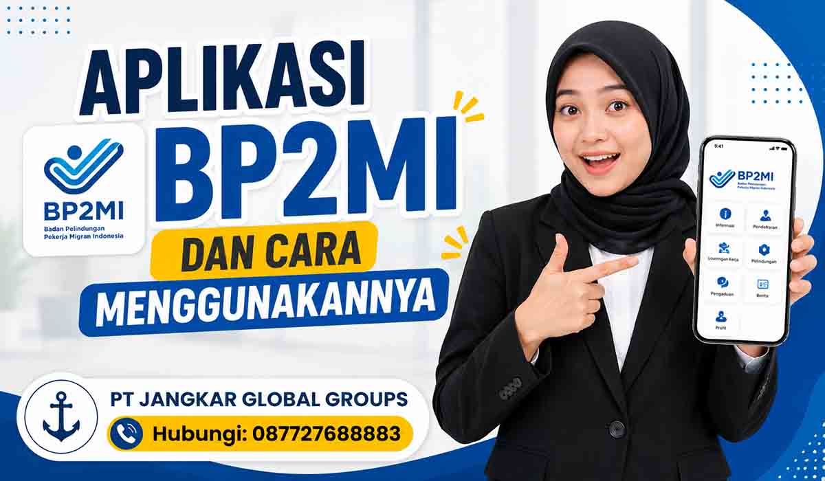 Aplikasi BP2MI dan Cara Menggunakannya
