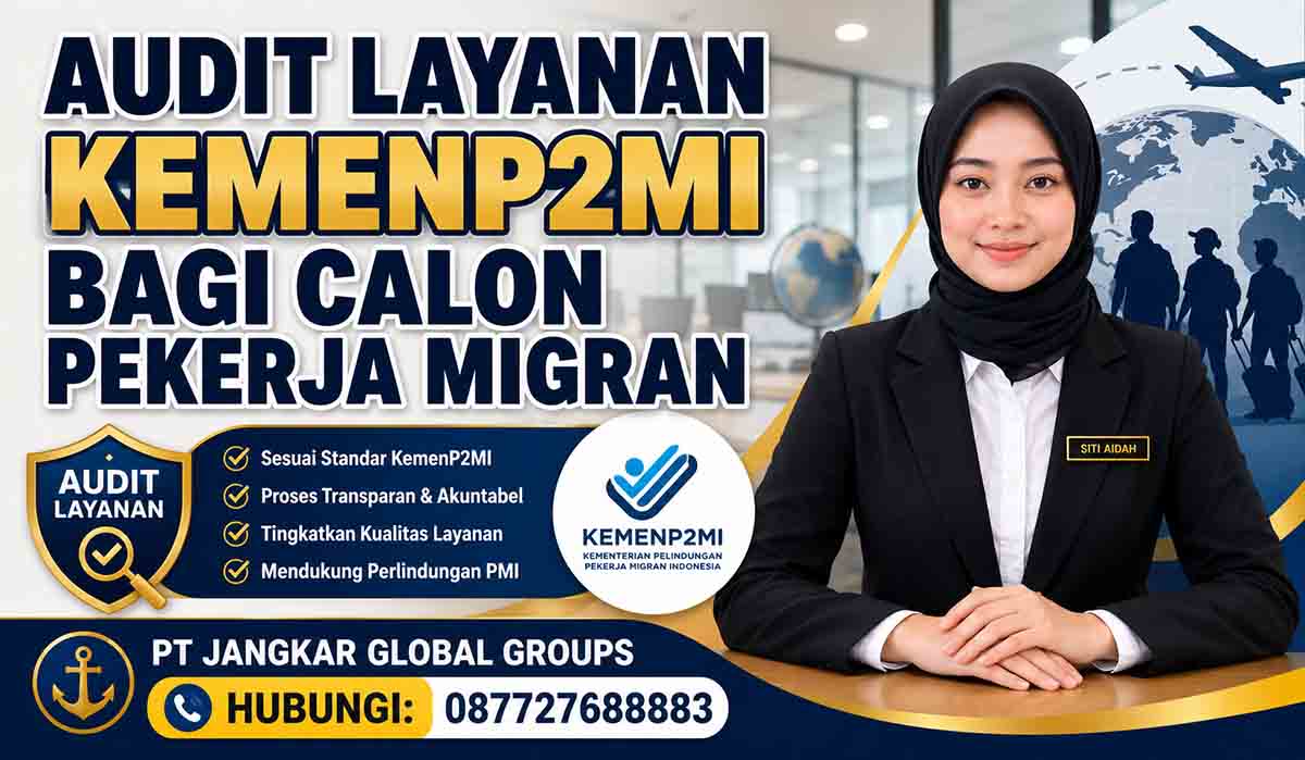 Audit Layanan KemenP2MI bagi Calon Pekerja Migran