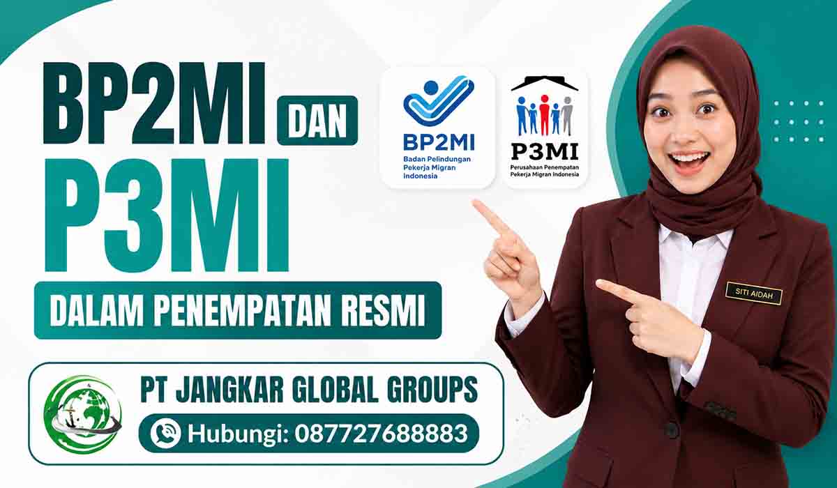 BP2MI dan P3MI dalam Penempatan Resmi