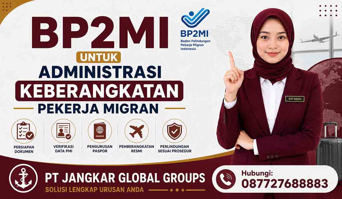 BP2MI untuk Administrasi Keberangkatan Pekerja Migran