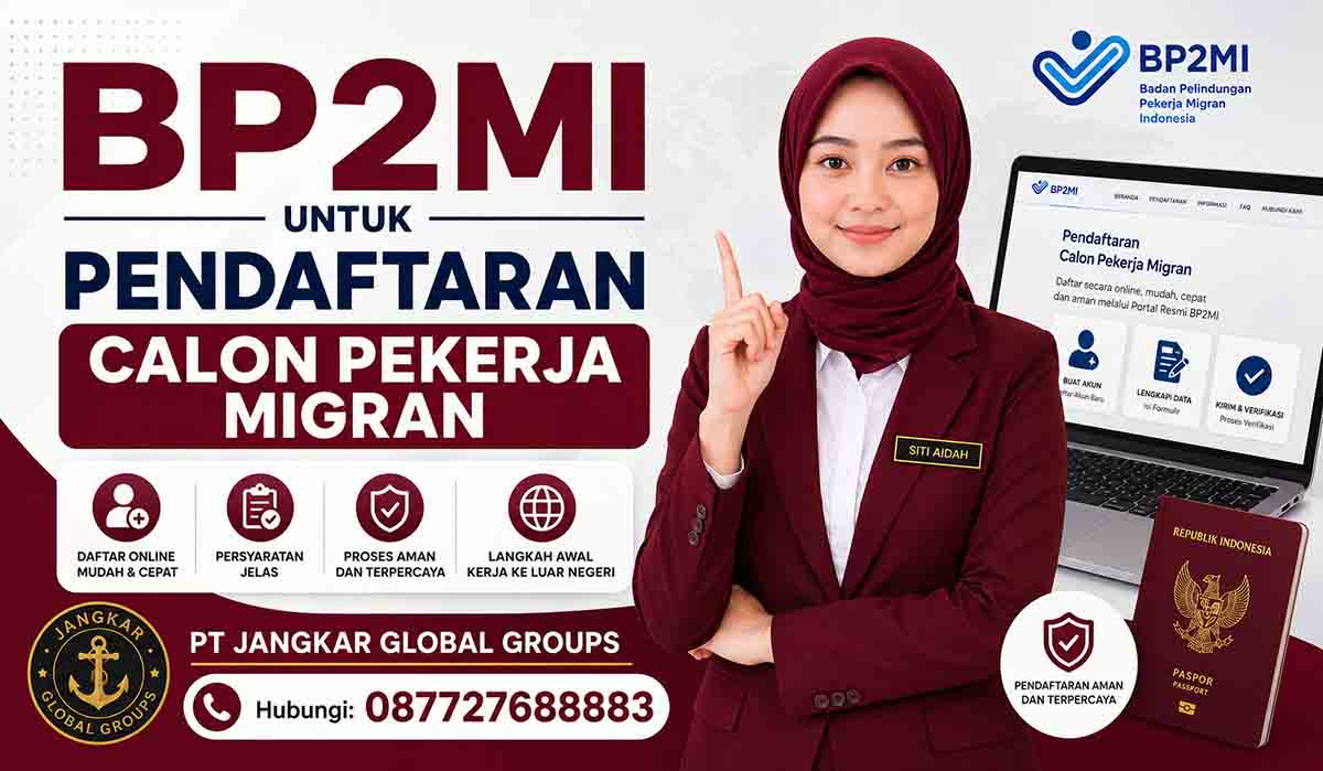 BP2MI untuk Pendaftaran Calon Pekerja Migran
