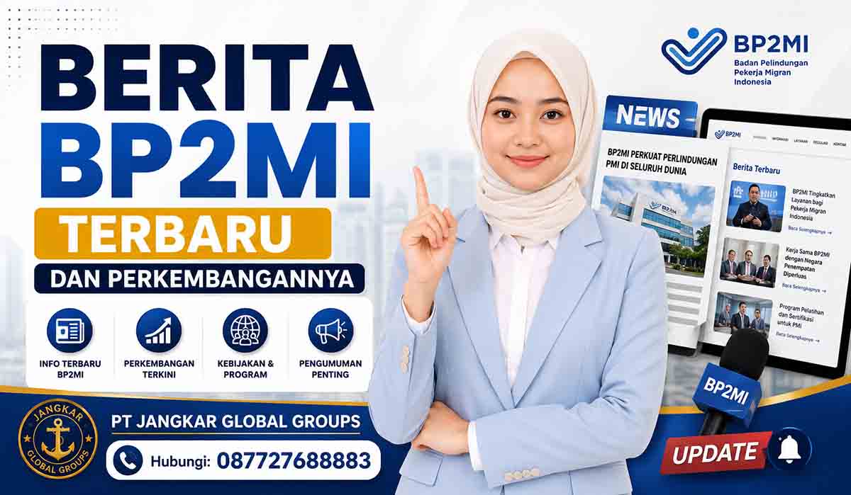 Berita BP2MI Terbaru dan Perkembangannya