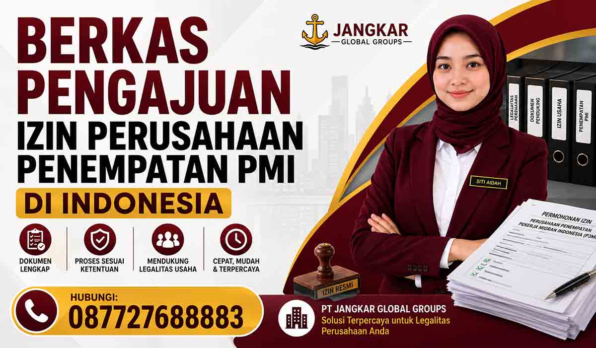 Berkas Pengajuan Izin Perusahaan Penempatan PMI di Indonesia