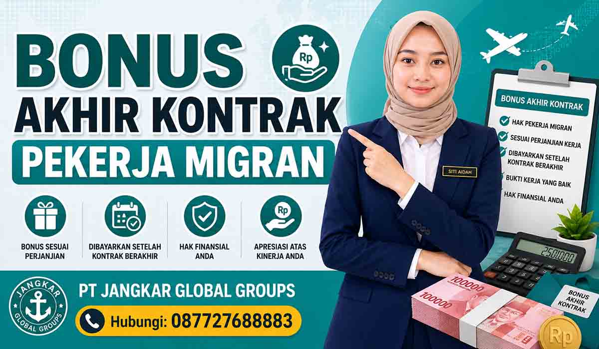 Bonus Akhir Kontrak Pekerja Migran