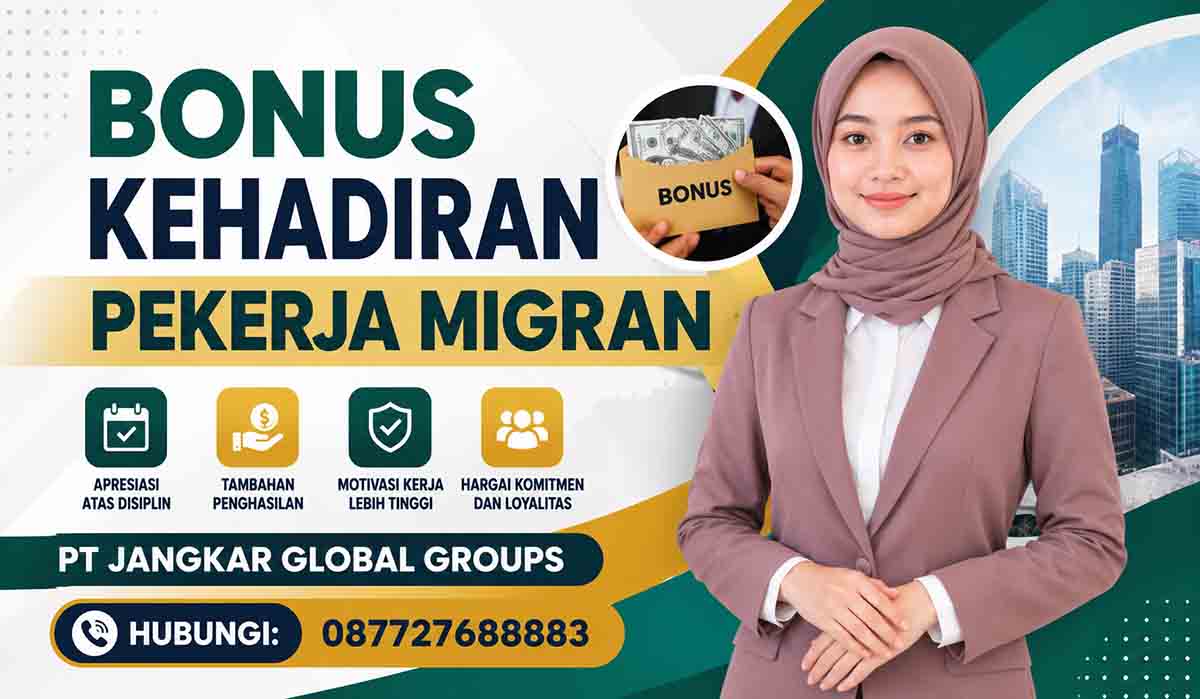 Bonus Kehadiran Pekerja Migran