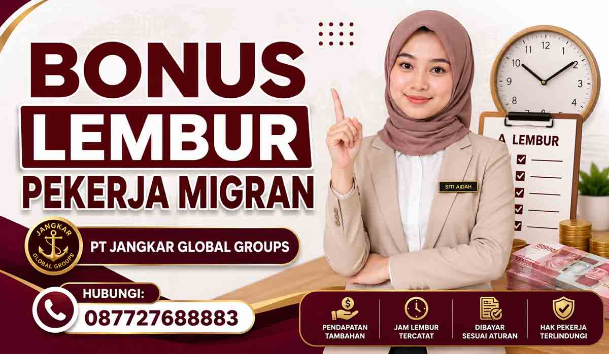 Bonus Lembur Pekerja Migran