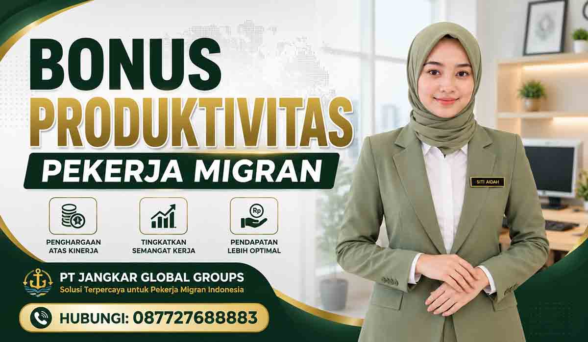Bonus Produktivitas Pekerja Migran