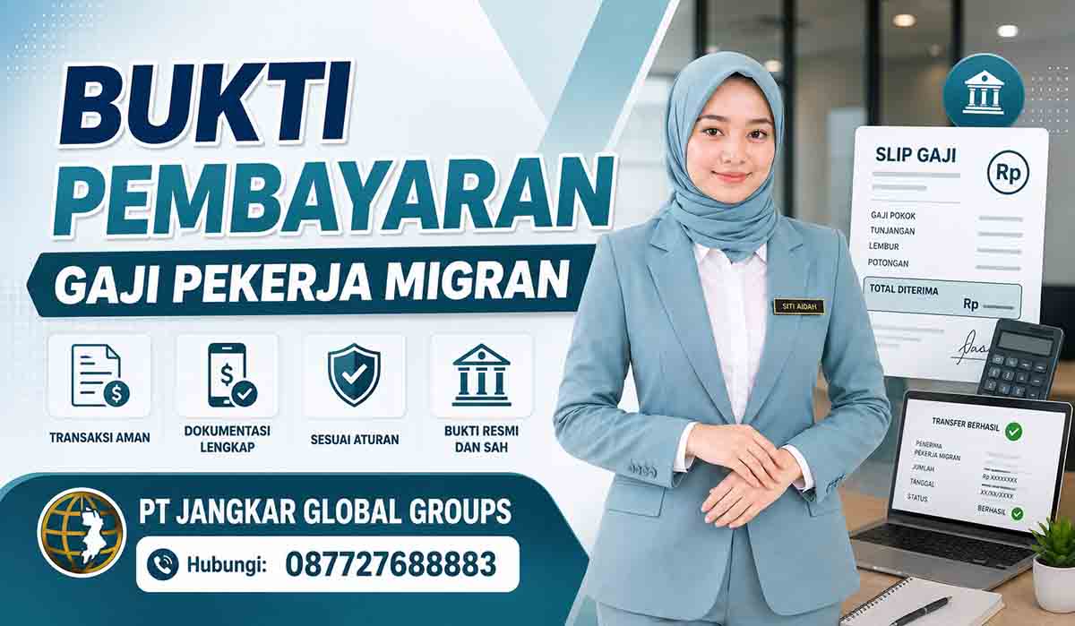Bukti Pembayaran Gaji Pekerja Migran