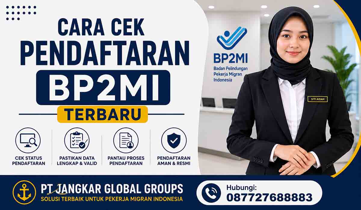 Cara Cek Pendaftaran BP2MI Terbaru