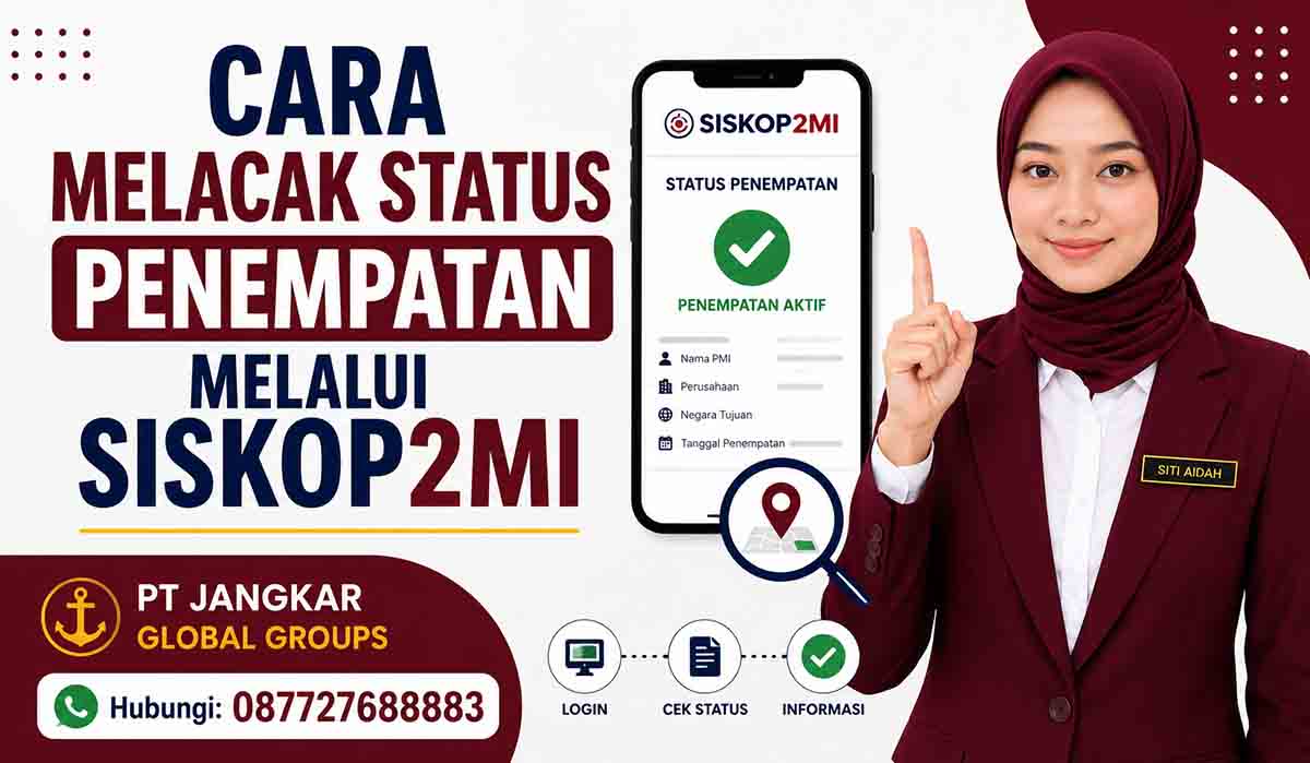 Cara Melacak Status Penempatan melalui SISKOP2MI