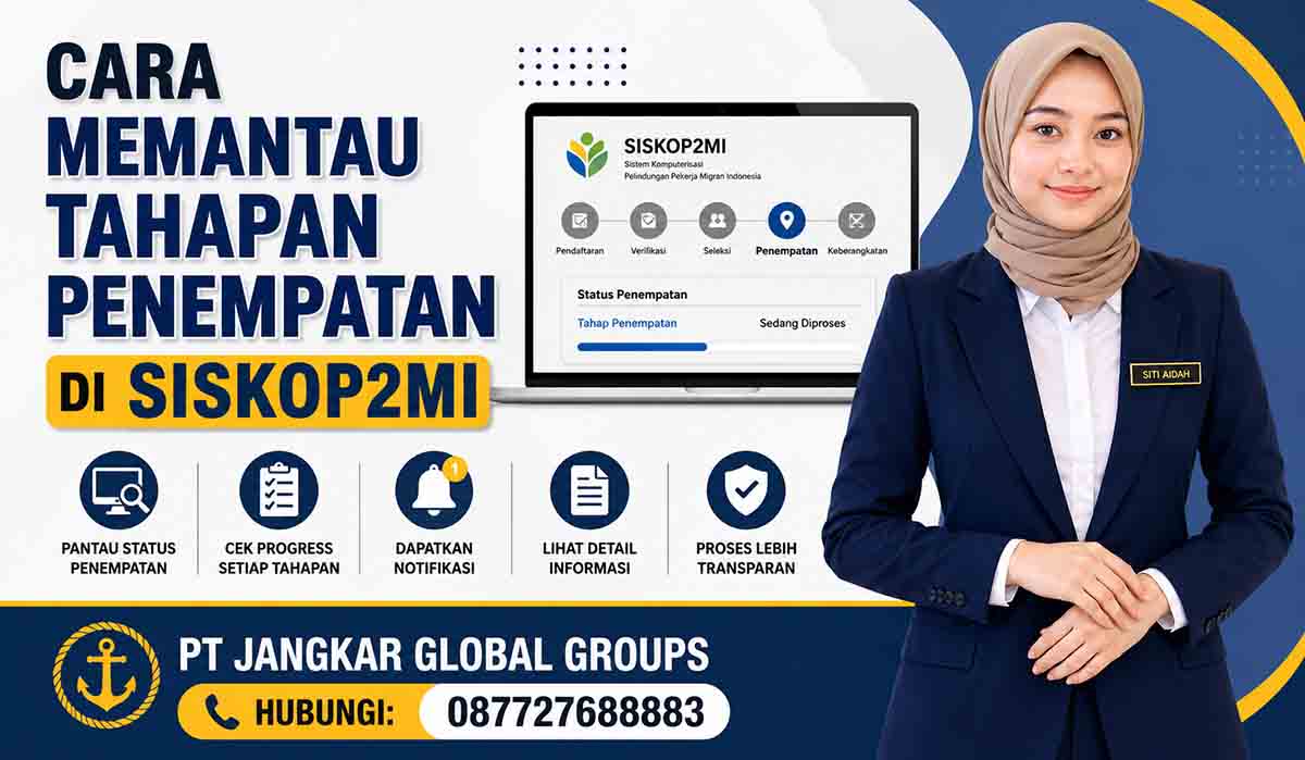 Cara Memantau Tahapan Penempatan di SISKOP2MI