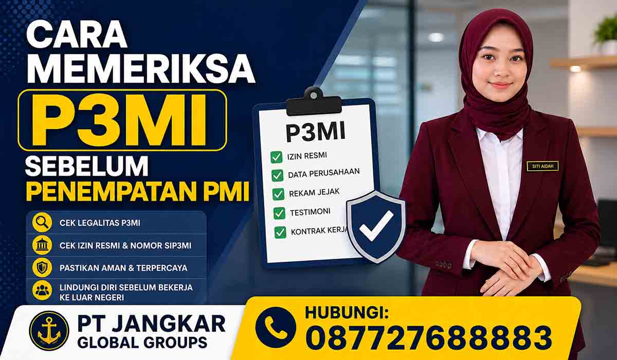 Cara Memeriksa P3MI Sebelum Penempatan PMI