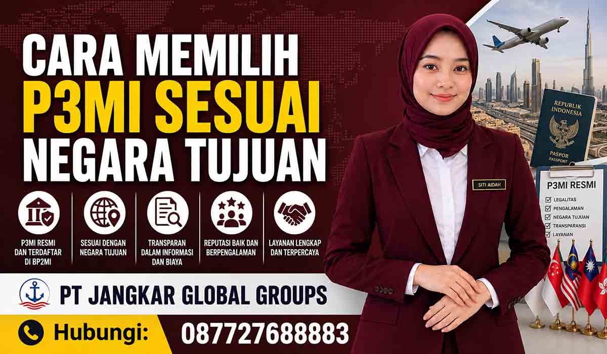 Cara Memilih P3MI Sesuai Negara Tujuan