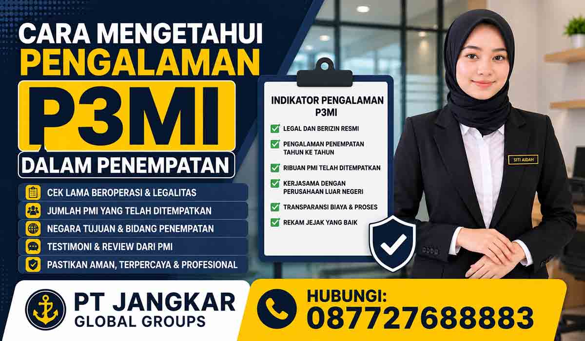 Cara Mengetahui Pengalaman P3MI dalam Penempatan