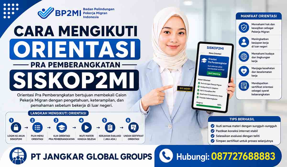 Cara Mengikuti Orientasi Pra Pemberangkatan SISKOP2MI