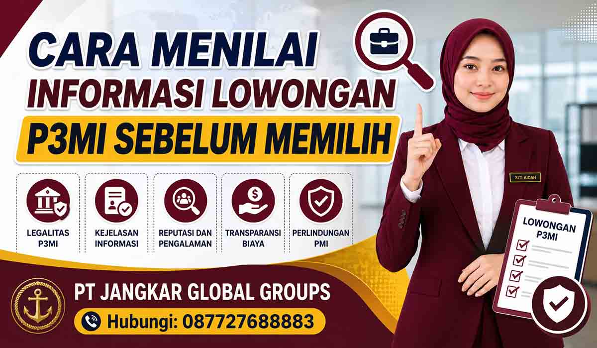 Cara Menilai Informasi Lowongan P3MI Sebelum Memilih