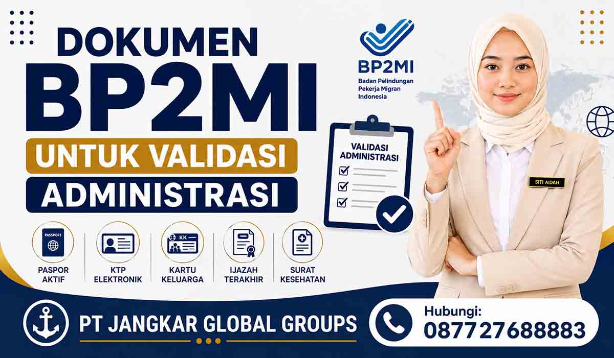 Dokumen BP2MI untuk Validasi Administrasi