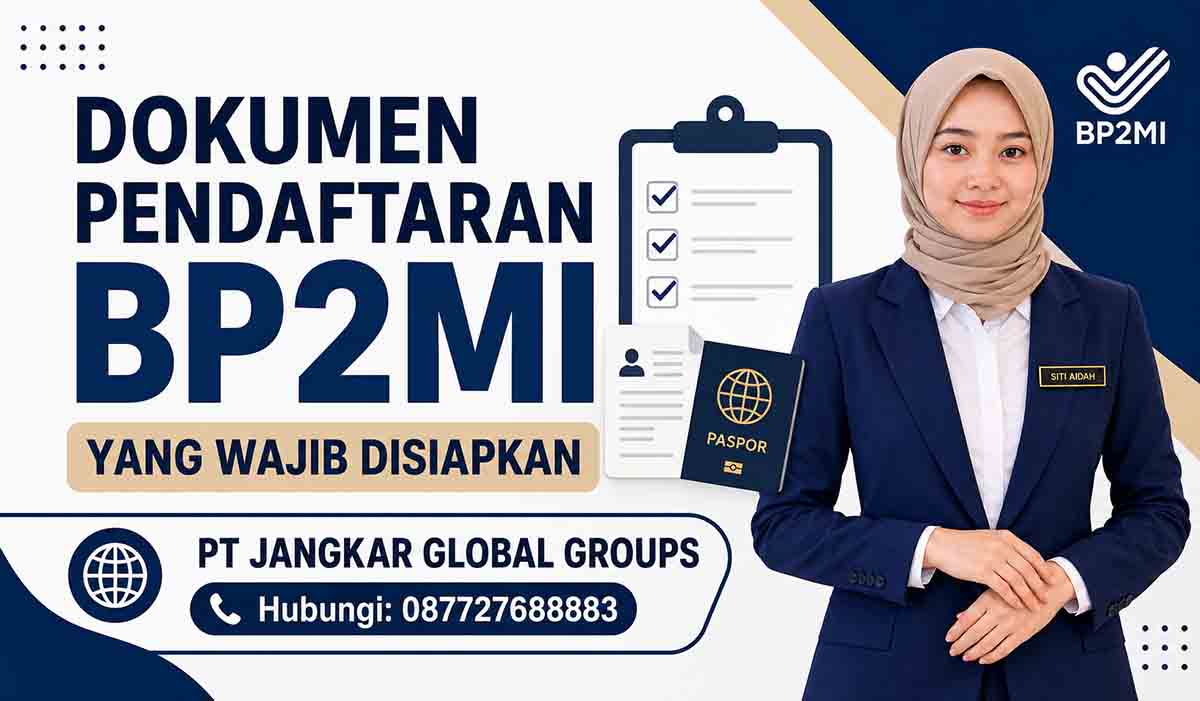 Dokumen Pendaftaran BP2MI yang Wajib Disiapkan