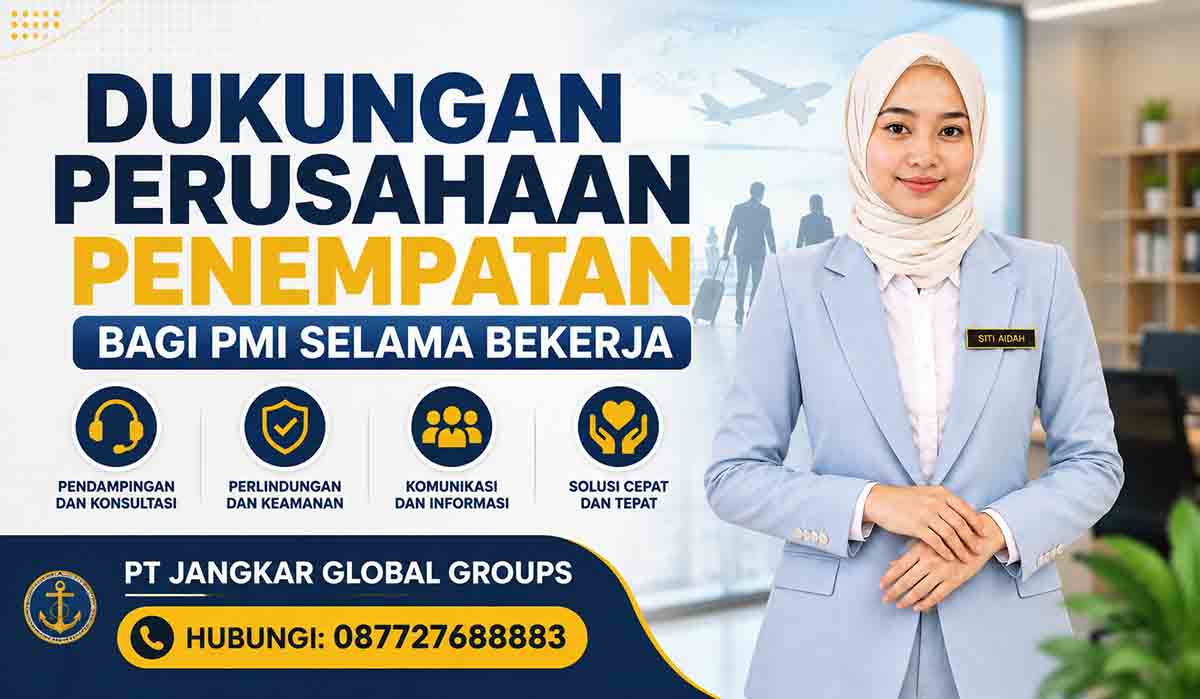 Dukungan Perusahaan Penempatan bagi PMI Selama Bekerja