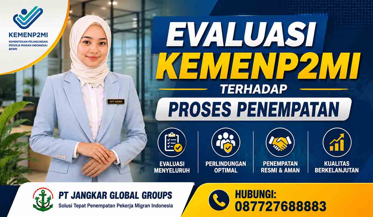 Evaluasi KemenP2MI terhadap Proses Penempatan