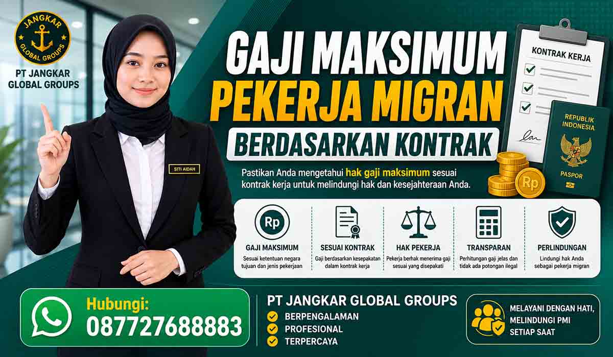 Gaji Maksimum Pekerja Migran Berdasarkan Kontrak