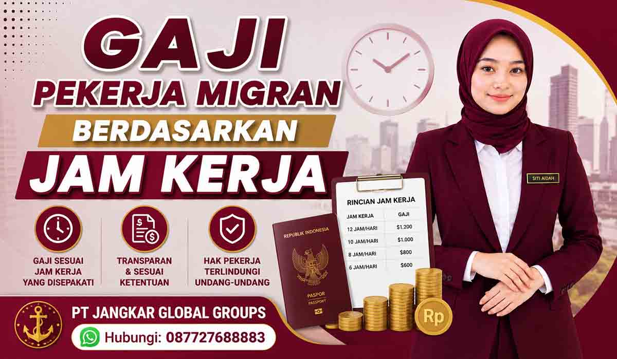 Gaji Pekerja Migran Berdasarkan Jam Kerja