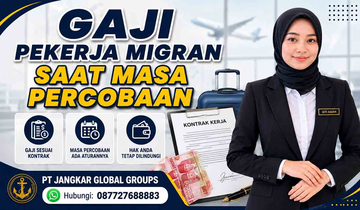 Gaji Pekerja Migran Saat Masa Percobaan