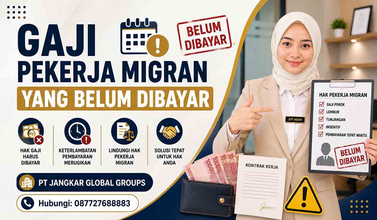 Gaji Pekerja Migran yang Belum Dibayar