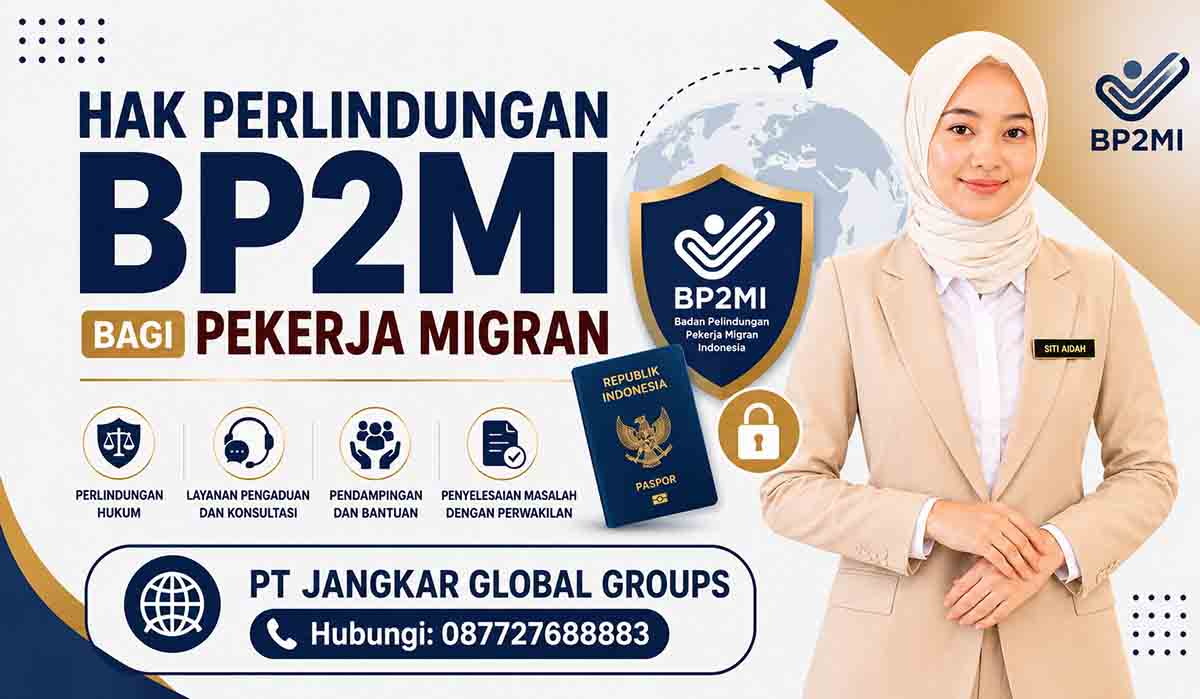 Hak Perlindungan BP2MI bagi Pekerja Migran