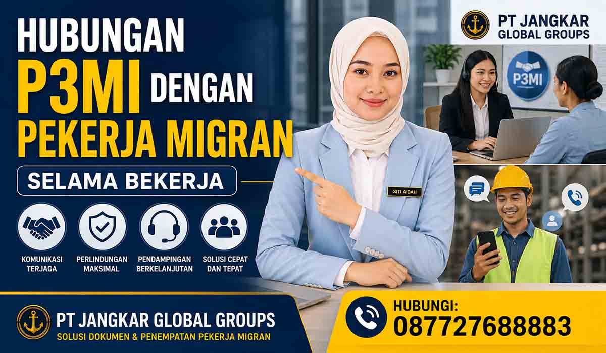 Hubungan P3MI dengan Pekerja Migran Selama Bekerja