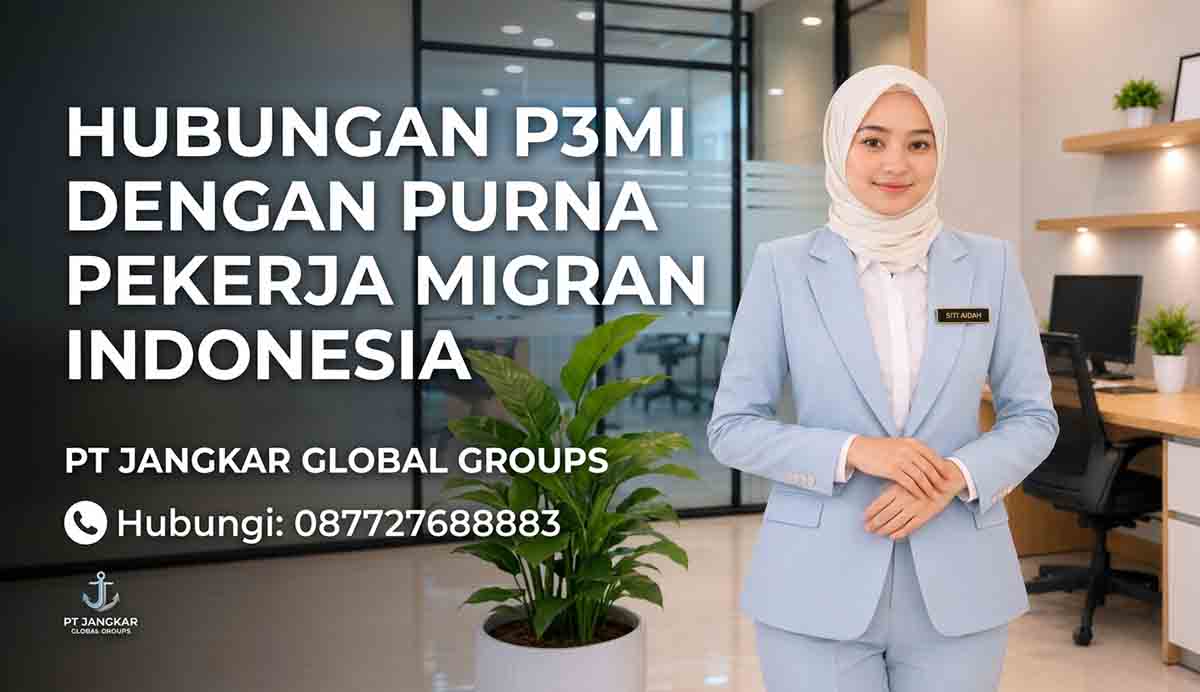 Hubungan P3MI dengan Purna Pekerja Migran Indonesia